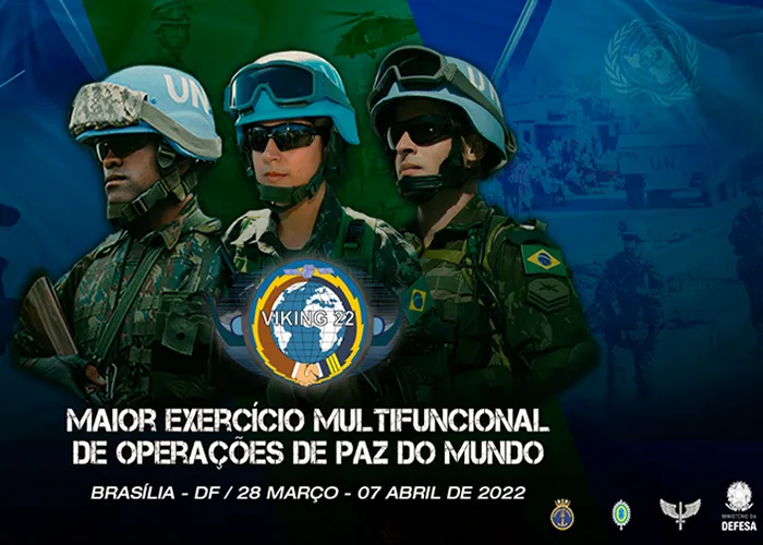 Até o dia 7 de abril, o Ministério da Defesa e as Forças Armadas participam do maior exercício multifuncional voltado para operações de paz do mundo, o Viking 22. 

 

O treinamento vai capacitar cerca de 1.750 militares, civis e policiais, de mais de 40 países. 

 

O Viking 22 é realizado por meio de uma plataforma de computadores conectados entre si, sendo que o exercício é articulado em cinco sites remotos: Brasil, Suécia, Bulgária, Finlândia e Qatar. 

 

O Brasil representa a América Latina no treinamento. , Apostila da ESA, Fazer Inscrição ESA  e Escola Militar, em, Brasil
